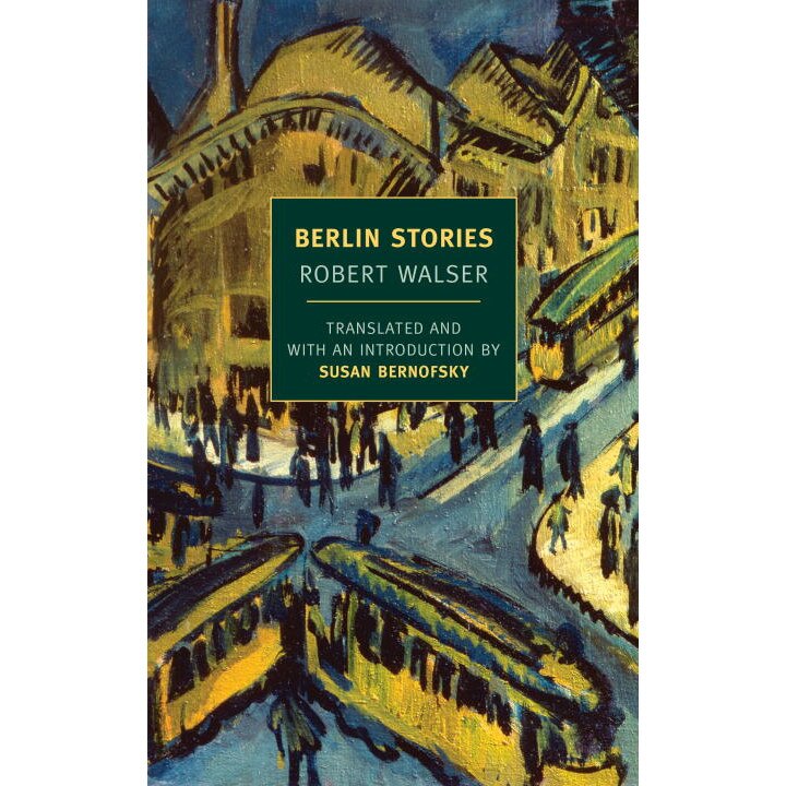 Berlin Stories de Robert Walser