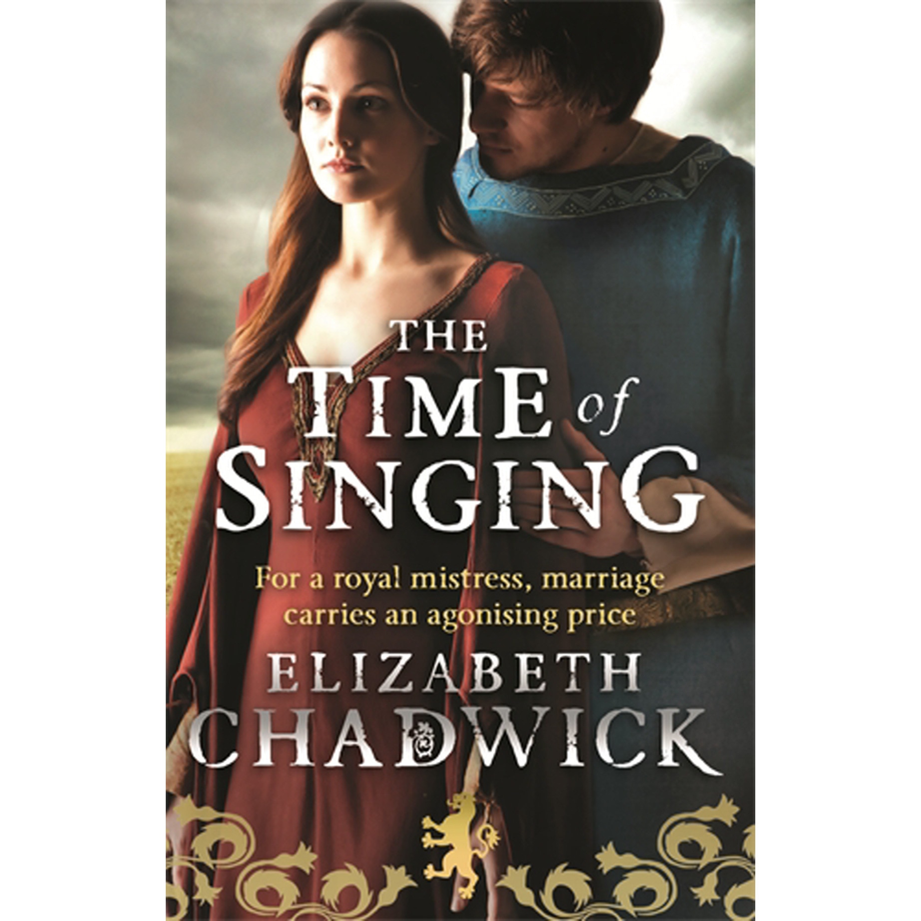 The Time Of Singing de Elizabeth Chadwick