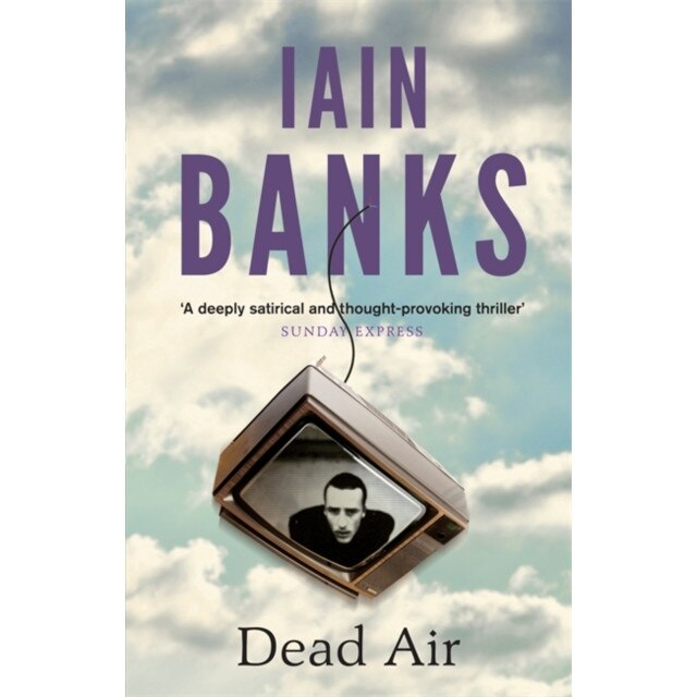 Dead Air de Iain Banks