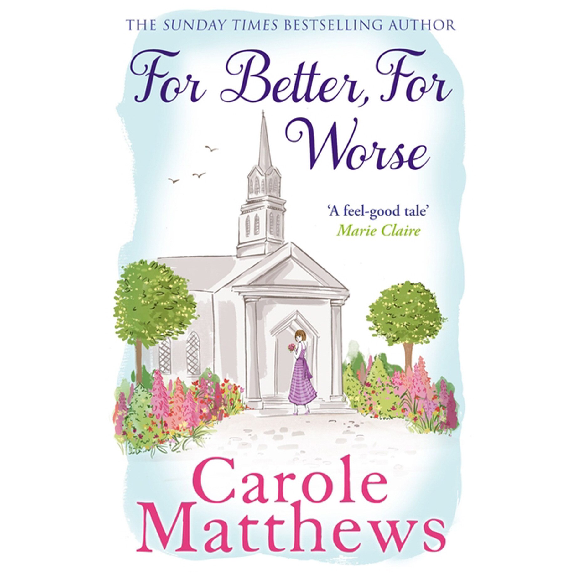 For Better, For Worse de Carole Matthews