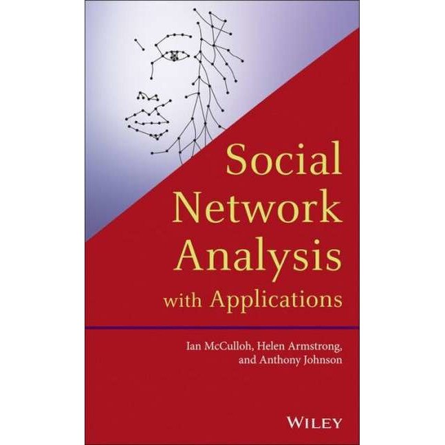 Social Network Analysis with Applications de Ian McCulloh