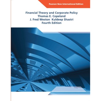 Financial Theory and Corporate Policy: Pearson New International Edition de Thomas E. Copeland Financial Theory and Corporate Policy: Pearson New International Edition de Thomas E. Copeland