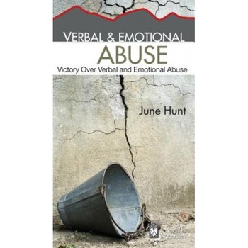 Verbal & Emotional Abuse: Victory Over Verbal and Emotional Abuse, June Hunt (Author) Verbal & Emotional Abuse: Victory Over Verbal and Emotional Abuse, June Hunt (Author)