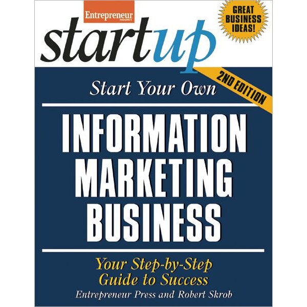 Start Your Own Information Marketing Business de Robert Skrob