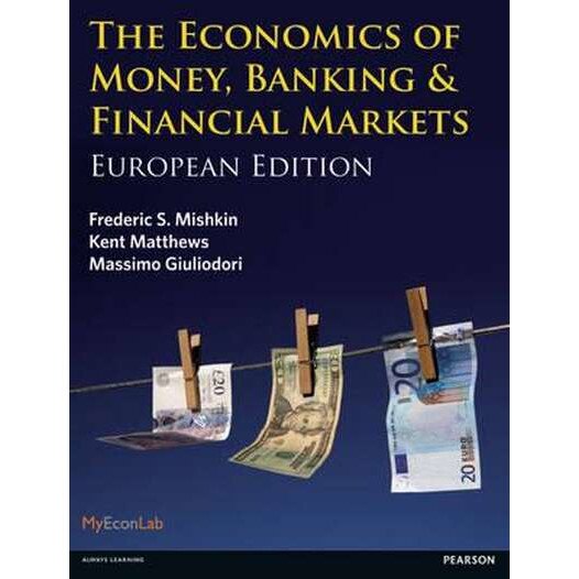The Economics of Money, Banking and Financial Markets de Kent Matthews