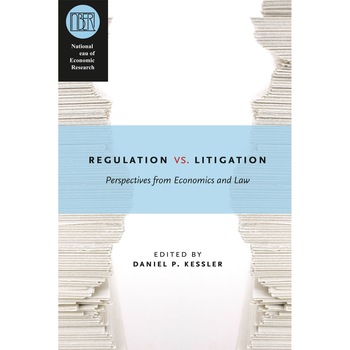 Regulation versus Litigation de Daniel P. Kessler Regulation versus Litigation de Daniel P. Kessler