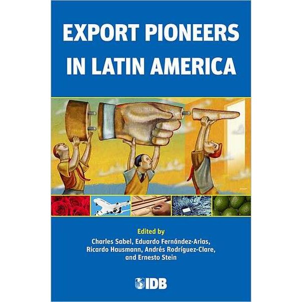 Export Pioneers in Latin America de Charles Sabel
