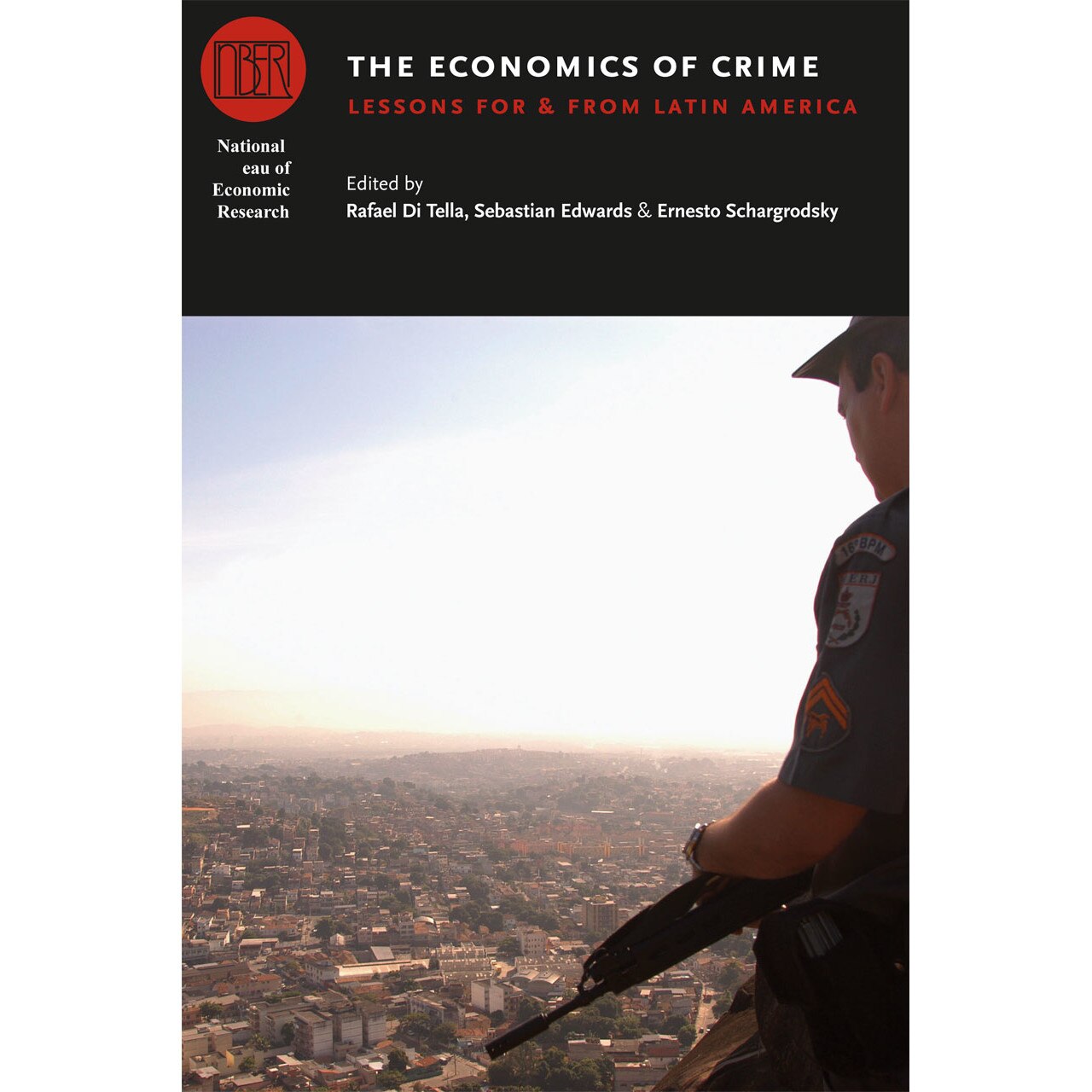 The Economics of Crime de Rafael Di Tella