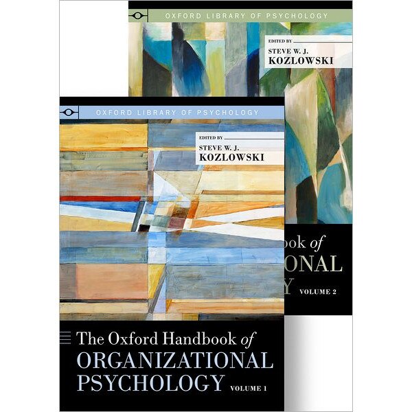 The Oxford Handbook of Organizational Psychology, Two-Volume Set de Steve W. J. Kozlowski
