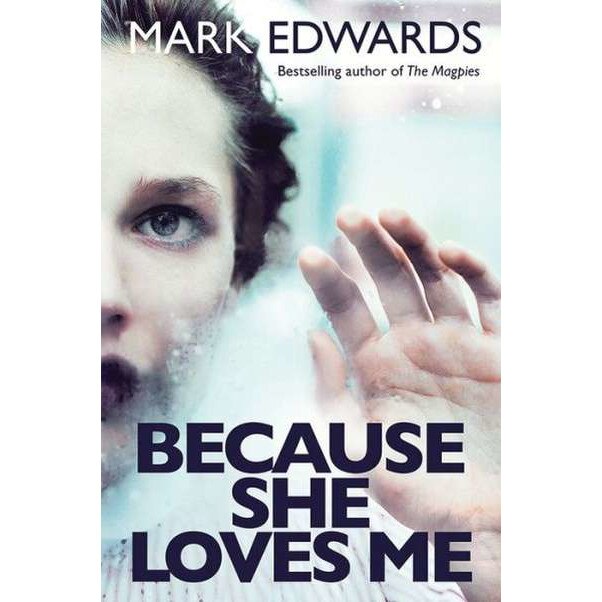 Because She Loves Me de Mark Edwards