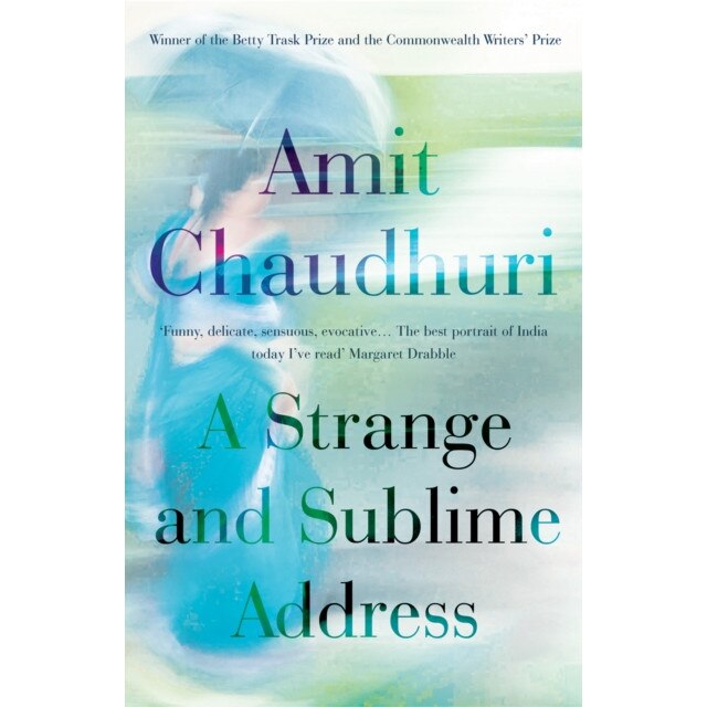 A Strange and Sublime Address de Amit Chaudhuri