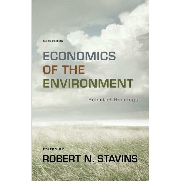 Economics of the Environment /-/ Selected Readings 6e de Robert H. Stavins