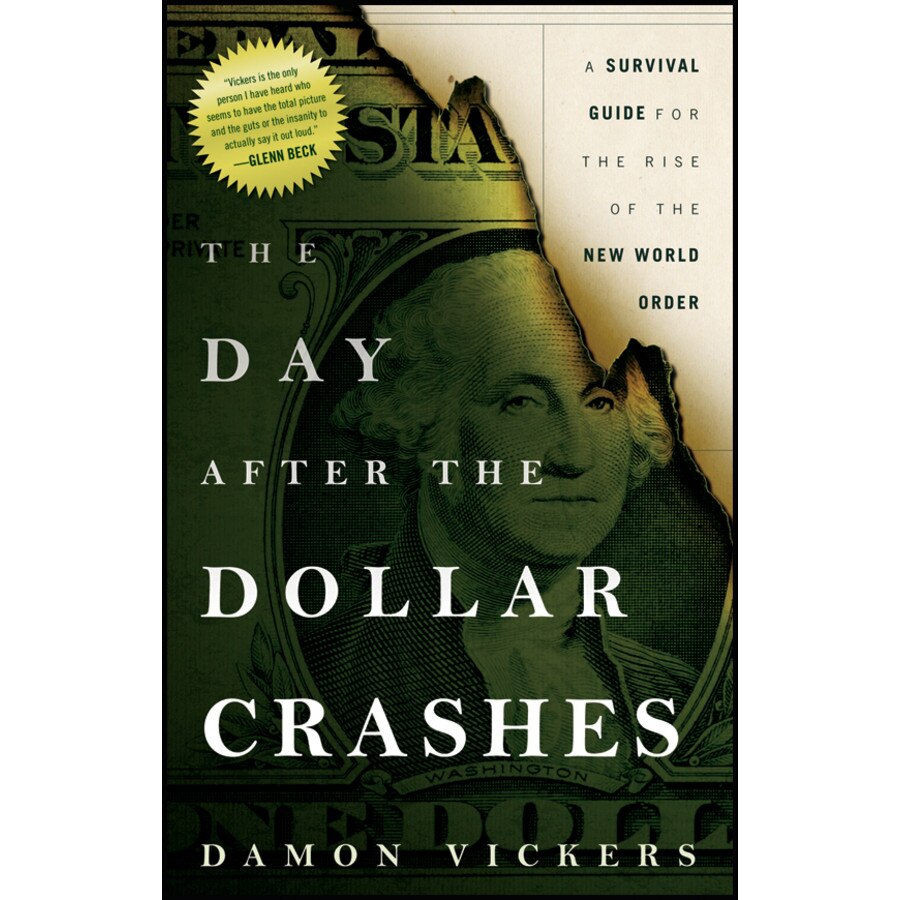The Day After the Dollar Crashes de Damon Vickers