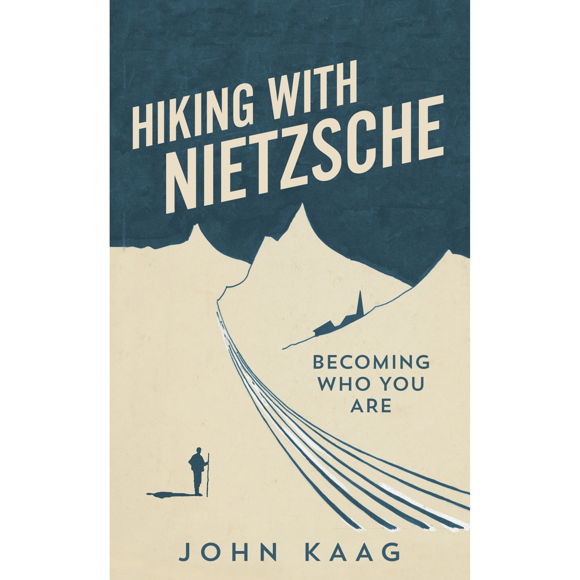 Hiking With Nietzsche de John Kaag