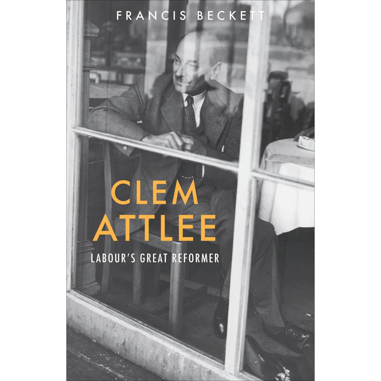 Clem Attlee de Francis Beckett