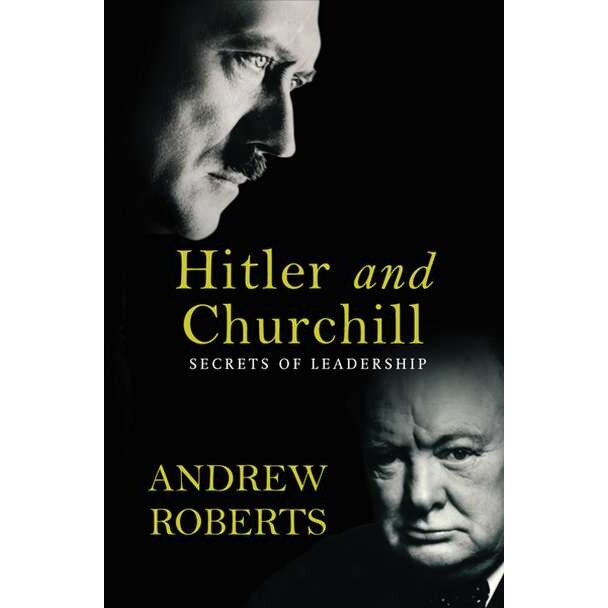 Hitler and Churchill de Andrew Roberts