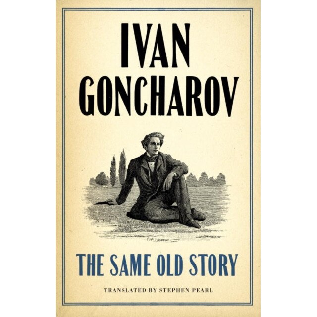 The Same Old Story de Ivan Goncharov