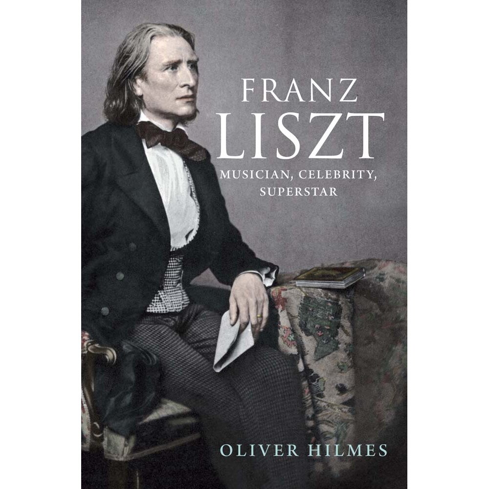 Franz Liszt de Oliver Hilmes