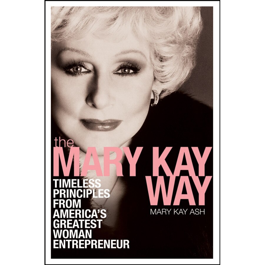 The Mary Kay Way de Mary Kay Ash