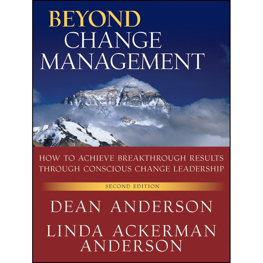 Beyond Change Management de Dean Anderson