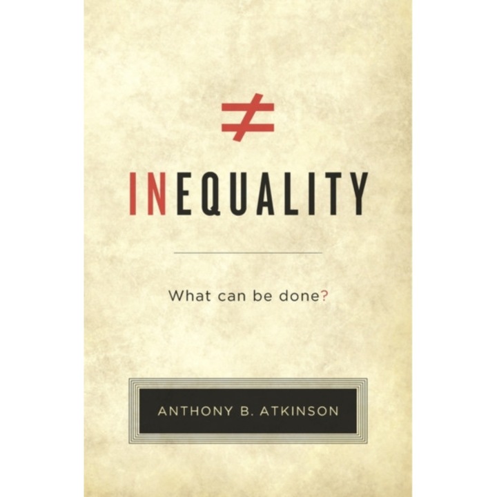 Inequality – What Can Be Done? de Anthony B. Atkinson