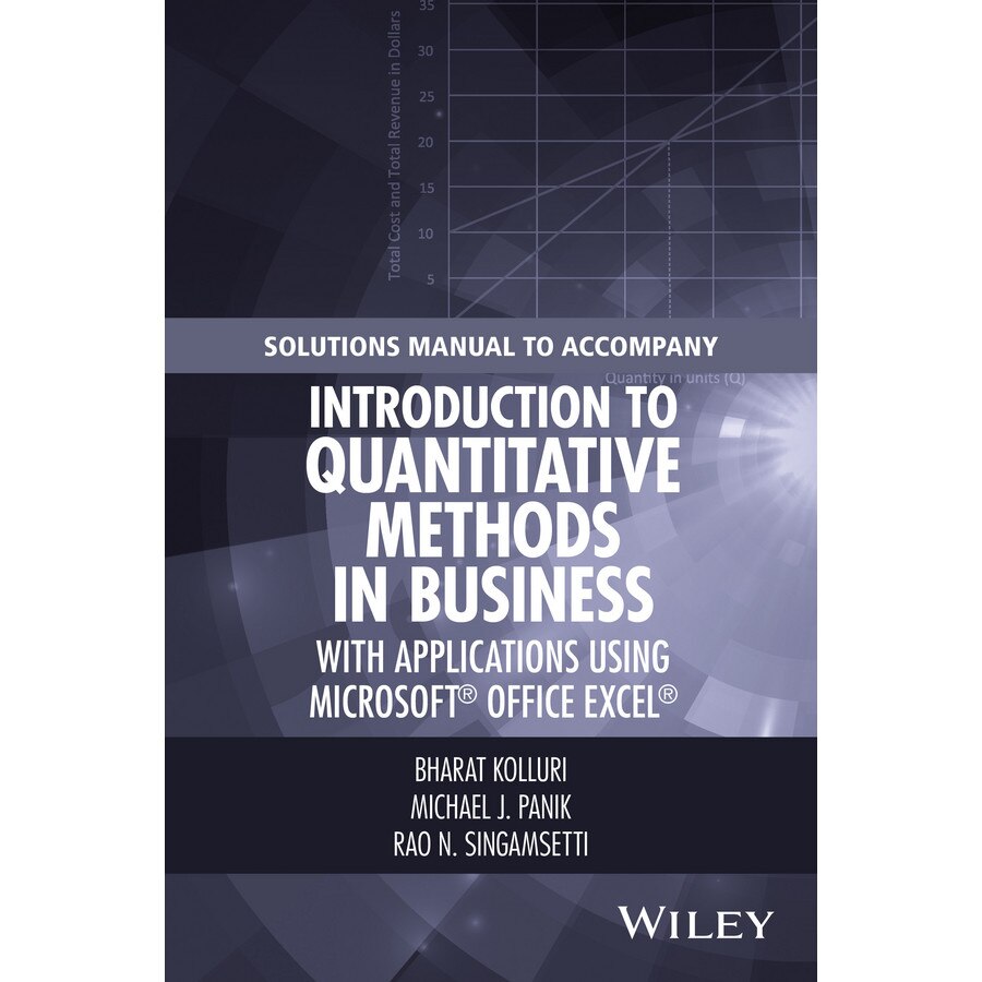 Solutions Manual to Accompany Introduction to Quantitative Methods in Business: with Applications Using Microsoft Office Excel de Bharat Kolluri