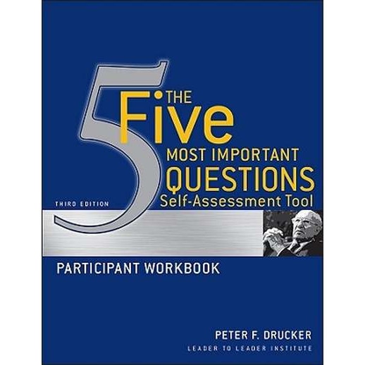 The Five Most Important Questions Self Assessment Tool de Peter F. Drucker