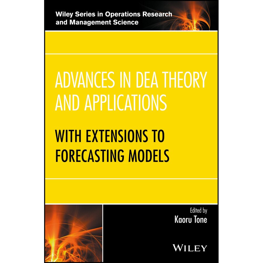 Advances in DEA Theory and Applications de Kaoru Tone