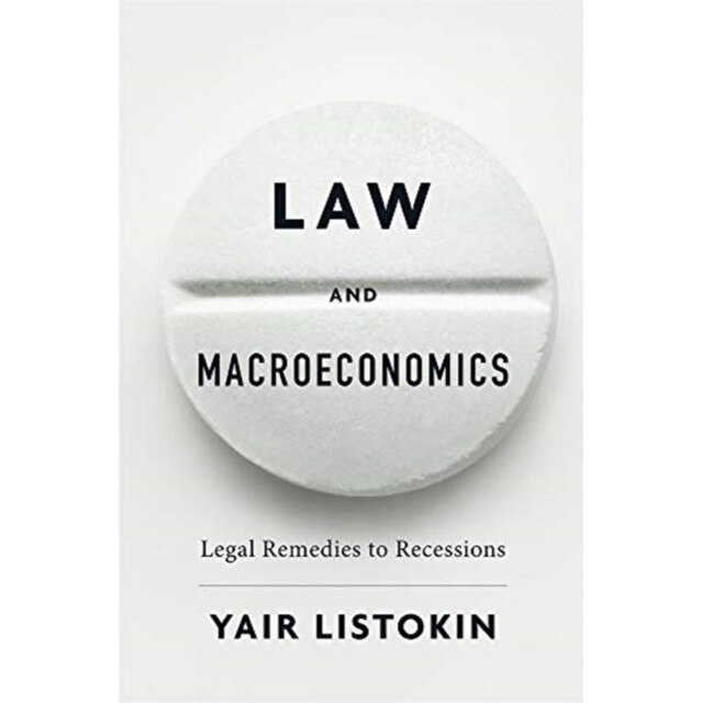 Law and Macroeconomics /-/ Legal Remedies to Recessions de Yair Listokin