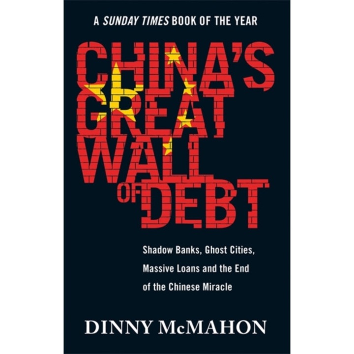 China's Great Wall of Debt de Dinny McMahon