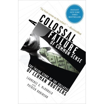 A Colossal Failure of Common Sense de Lawrence G. McDonald A Colossal Failure of Common Sense de Lawrence G. McDonald
