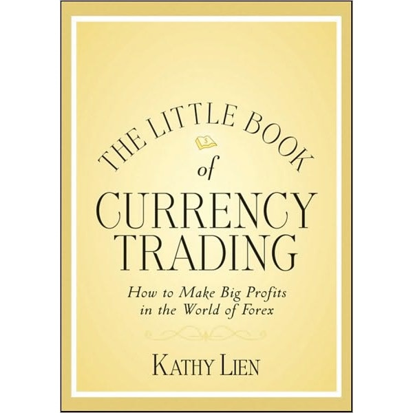 The Little Book of Currency Trading de Kathy Lien