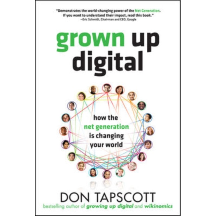 Grown Up Digital: How the Net Generation is Changing Your World de Don Tapscott
