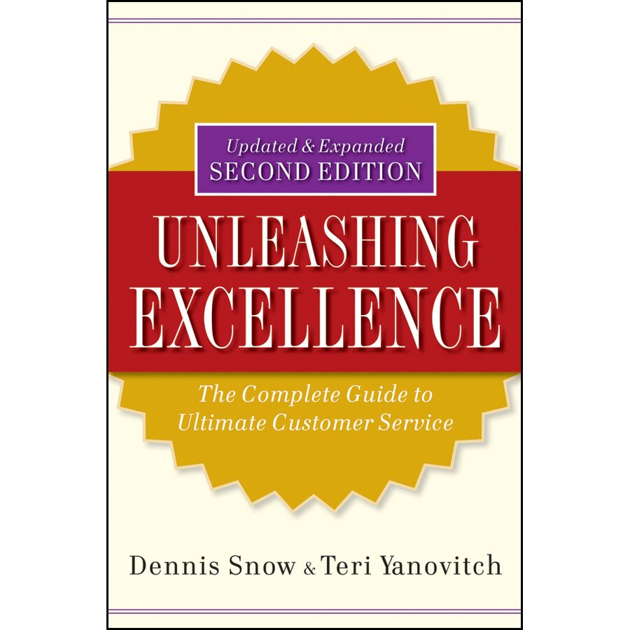 Unleashing Excellence de Dennis Snow