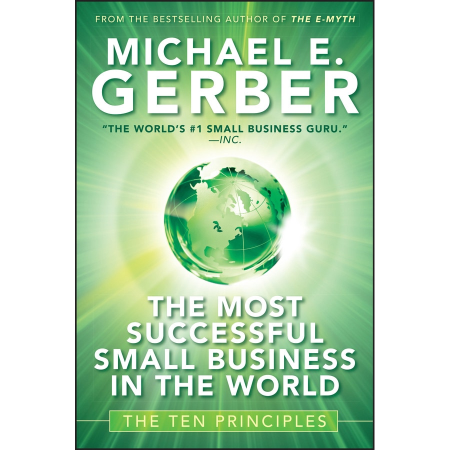 The Most Successful Small Business in The World de Michael E. Gerber