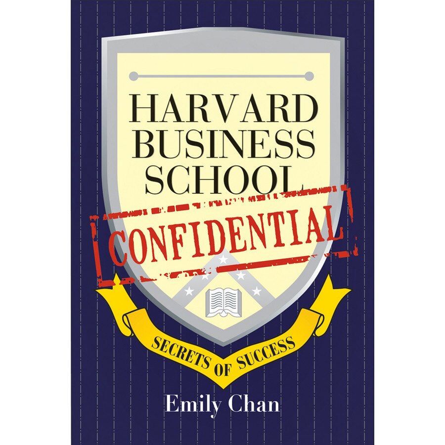 Harvard Business School Confidential de Emily Chan