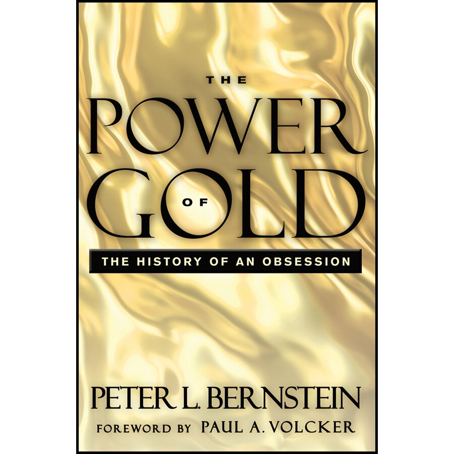 The Power of Gold de Peter L. Bernstein