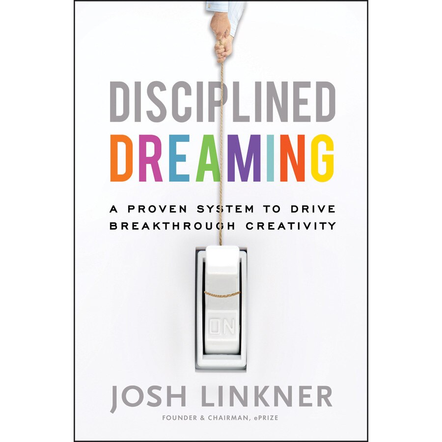 Disciplined Dreaming de Josh Linkner