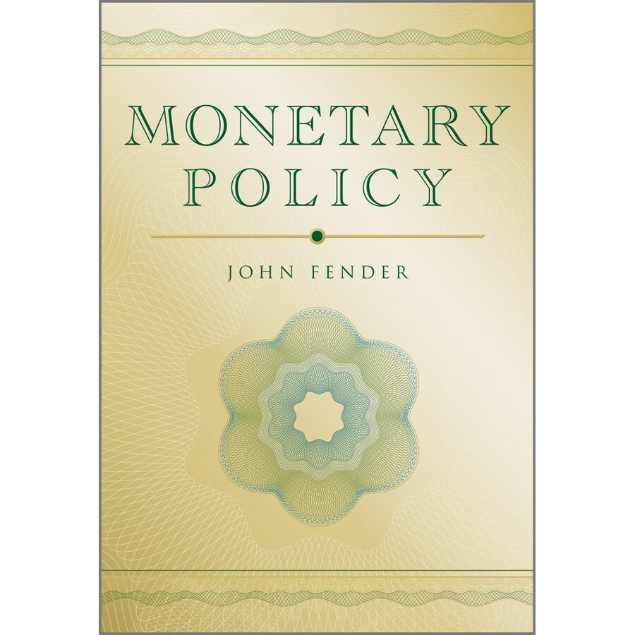 Monetary Policy de John Fender