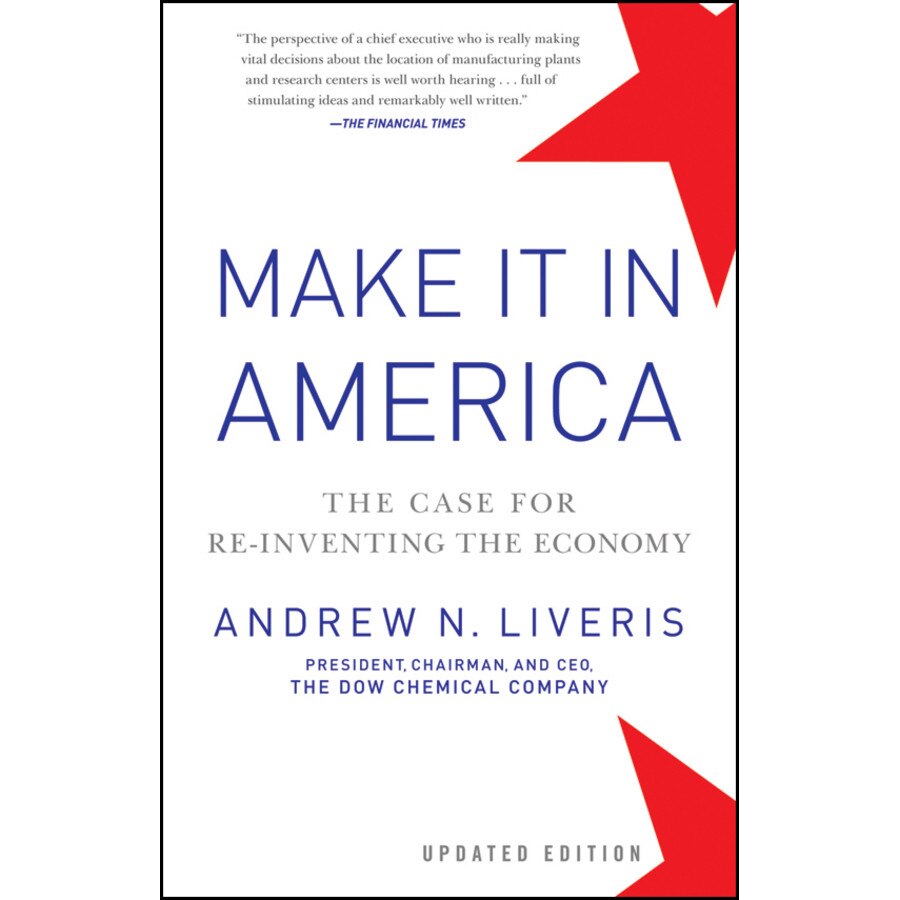 Make It In America de Andrew Liveris