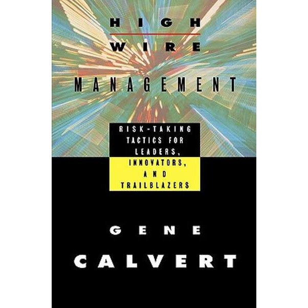 Highwire Management de Gene Calvert