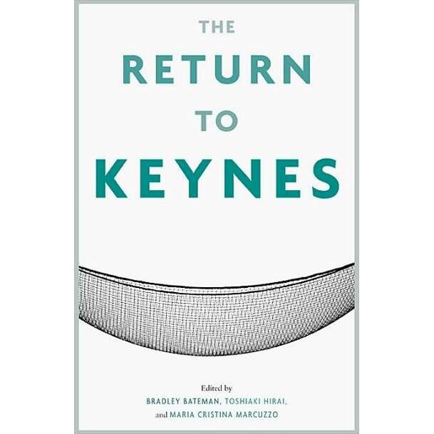 The Return to Keynes de Bradley Bateman