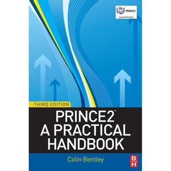 Prince 2: A Practical Handbook de Colin Bentley Prince 2: A Practical Handbook de Colin Bentley