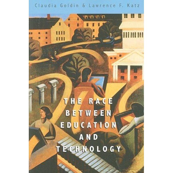 The Race Between Education and Technology de Claudia Goldin
