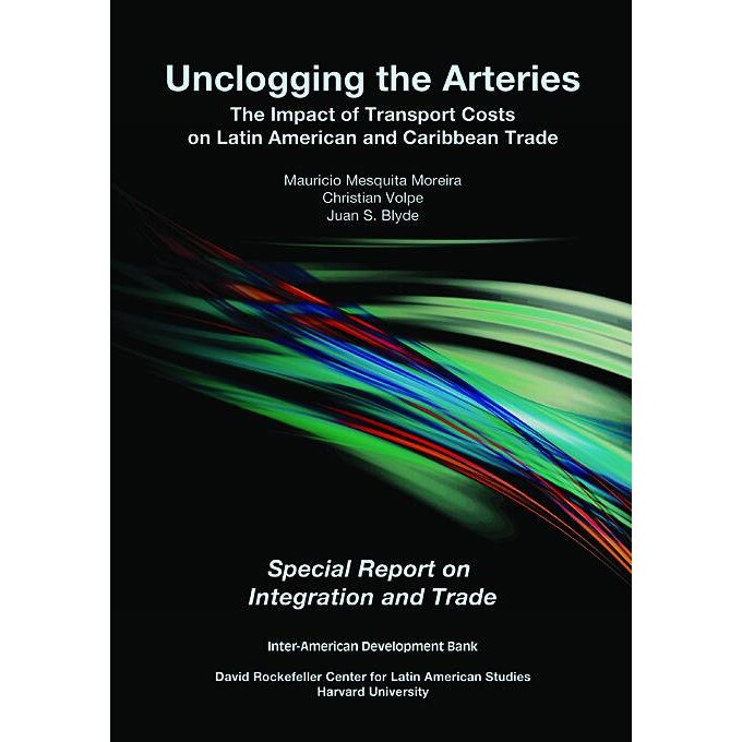 Unclogging the Arteries /-/ The Impact of Transport Costs on Latin American and Caribbean Trade, Special Report on Integration and Trade de Mauricio Mesqui Moreira