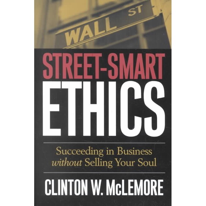 Street-Smart Ethics de CLINTON MCLEMORE