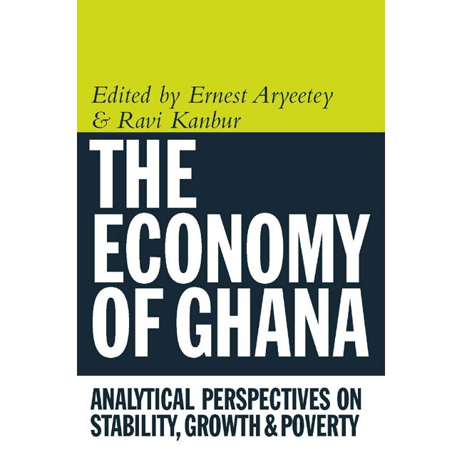 Economy of Ghana /-/ Analytical Perspectives on Stability, Growth and Poverty de Ernest Aryeetey