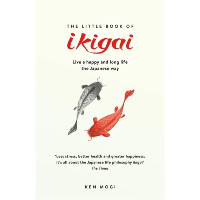 The Little Book of Ikigai de Ken Mogi