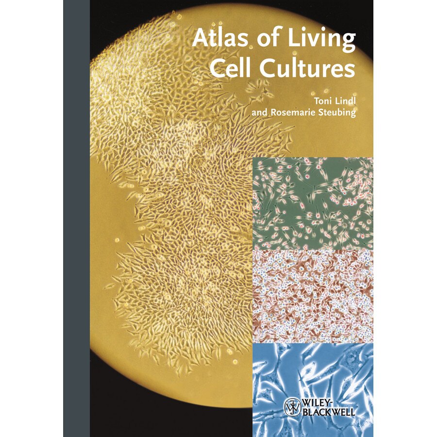 Atlas of Living Cell Cultures de Toni Lindl