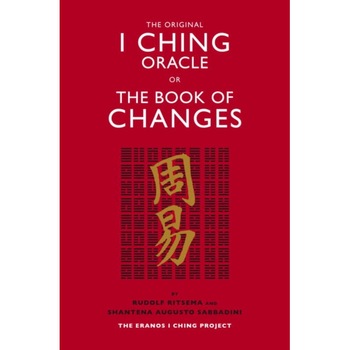 The Original I Ching Oracle or The Book of Changes de Rudolf Ritsema The Original I Ching Oracle or The Book of Changes de Rudolf Ritsema